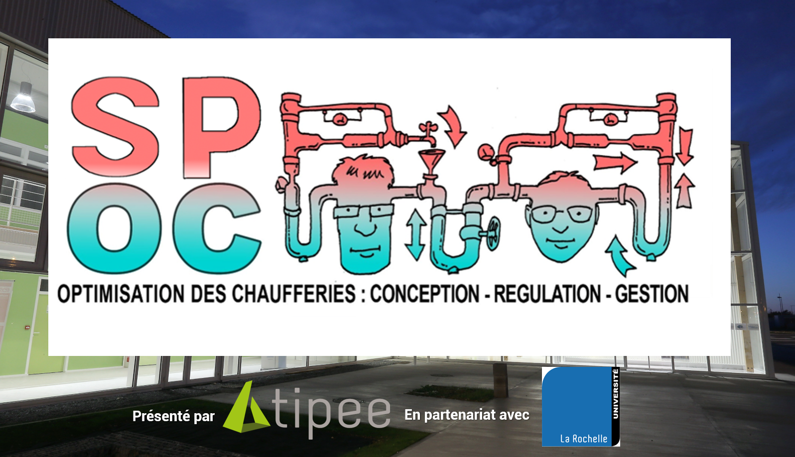 SPOC Simplification et Optimisation des chaufferies SPOC Chaufferie